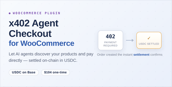 x402 Agent Checkout for WooCommerce: The Complete User Guide